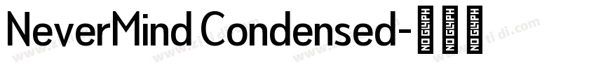 NeverMind Condensed字体转换